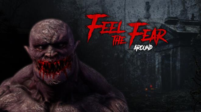 Feel the Fear Around Free Download 1 - gamesunlock.com