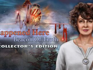 It Happened Here: Beacon of Truth Collector’s Edition Free Download 1 - gamesunlock.com