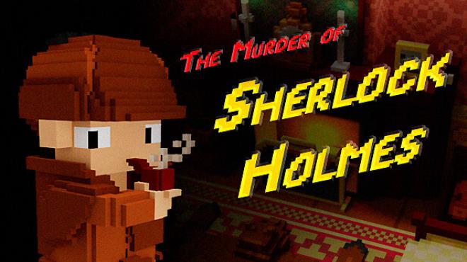 The Murder of Sherlock Holmes Free Download 1 - gamesunlock.com