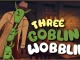 Three Goblin Wobblin’ Free Download 1 - gamesunlock.com