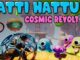 Patti Hattu! – Cosmic Revolt Free Download 1 - gamesunlock.com
